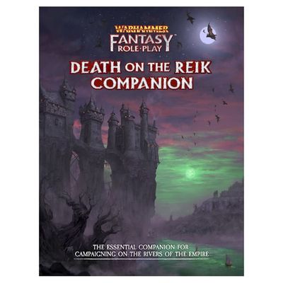 WARHAMMER FANTASY RPG 4E: ENEMY WITHIN - DEATH ON THE REIK COMPANION