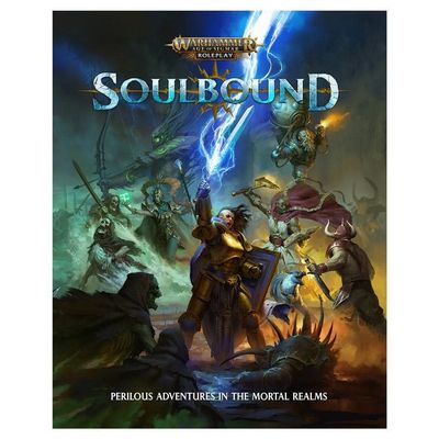 WARHAMMER AGE OF SIGMAR - SOULBOUND: CORE RULEBOOK