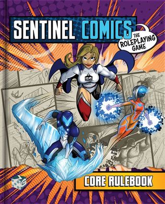 SENTINEL COMICS RPG: CORE RULEBOOK