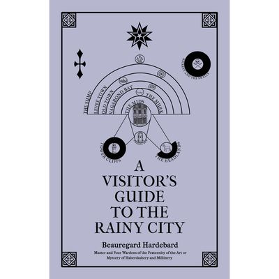 A VISITOR&#39;S GUIDE TO THE RAINY CITY