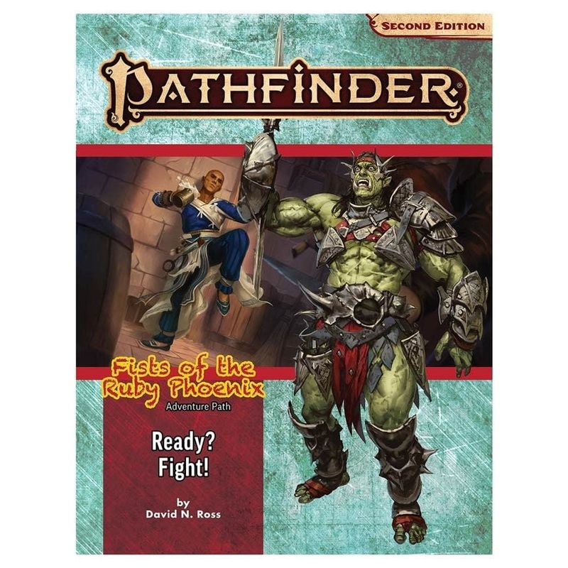 PATHFINDER 2E ADV PATH: FISTS OF THE RUBY PHEONIX 2 - READY? FIGHT!