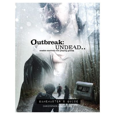 OUTBREAK: UNDEAD - GAMEMASTER&#39;S GUIDE