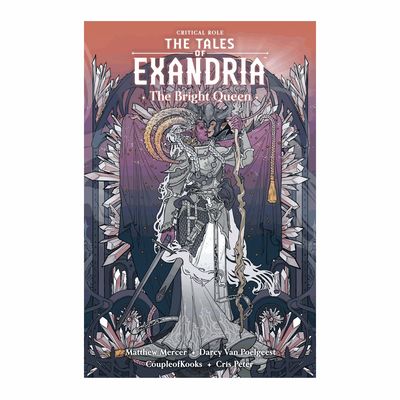 CRITICAL ROLE: TALES OF EXANDRIA BRIGHT QUEEN