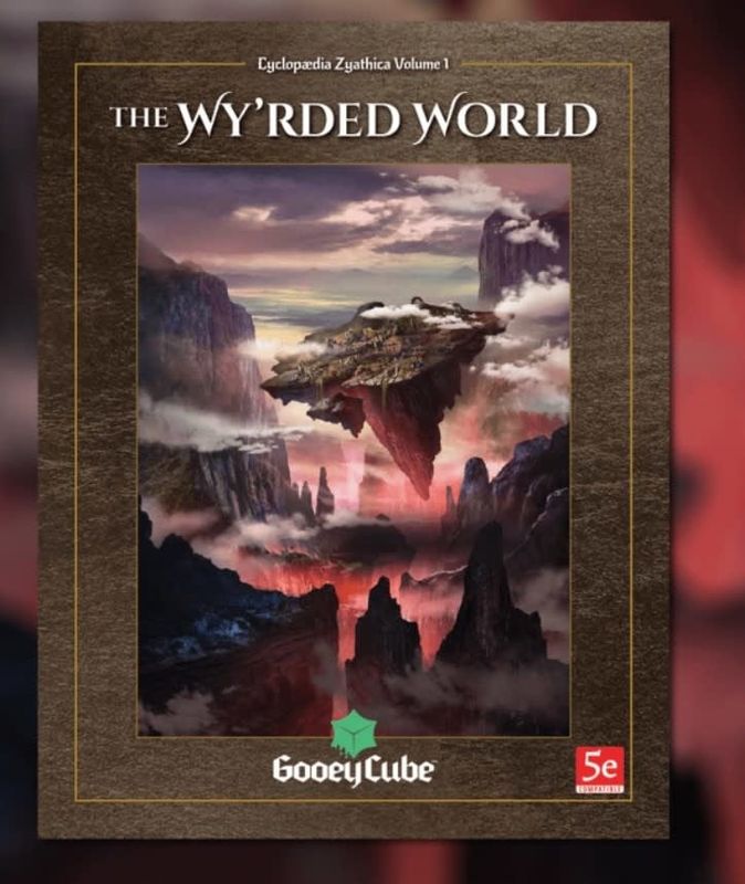 ZYATHÉ: THE WY’RDED WORLD – VOLUME 1 OF THE CYCLOPÆDIA ZYATHICA