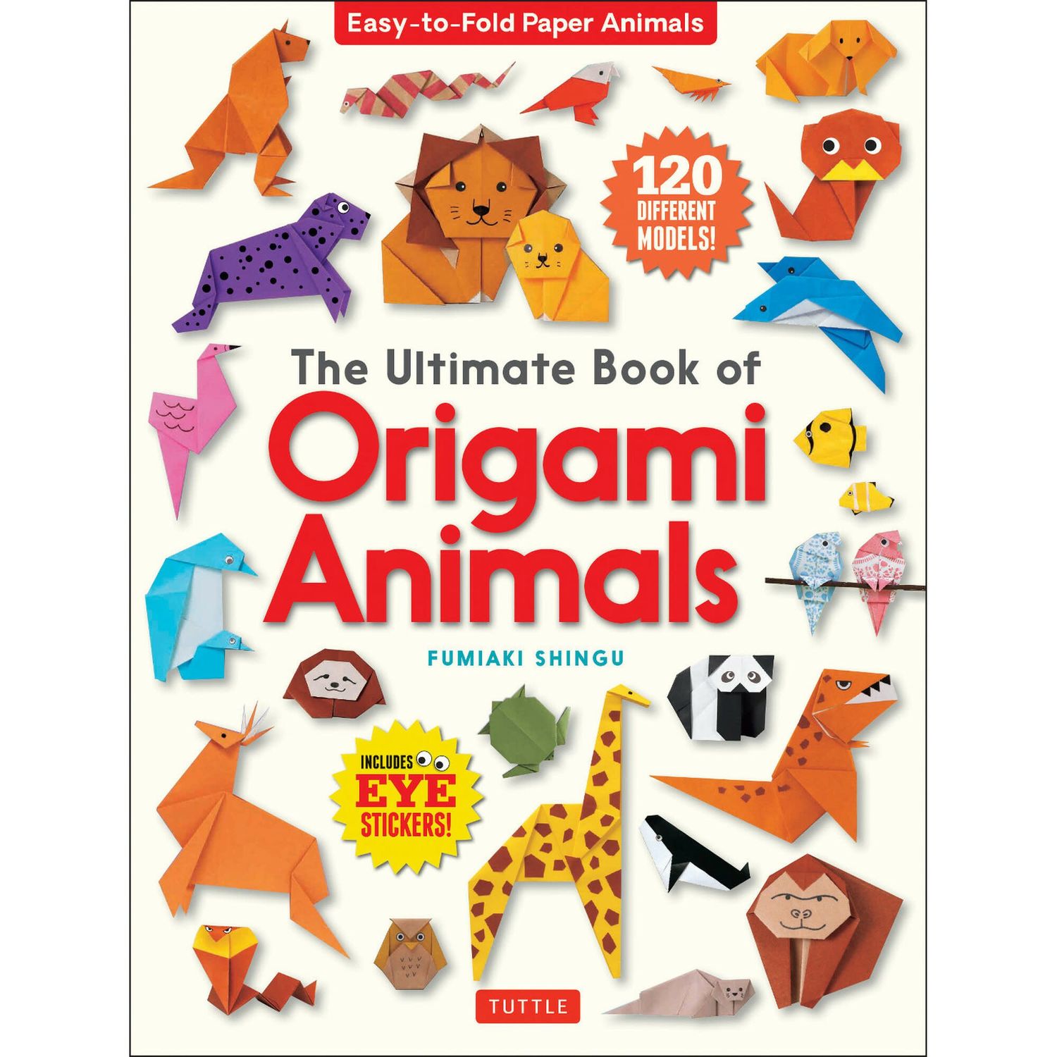 ULTIMATE BOOK OF ORIGAMI ANIMALS