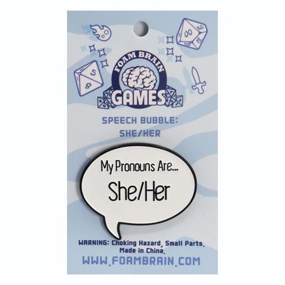 PIN: SPEECH BUBBLE SHE/HER PRONOUNS