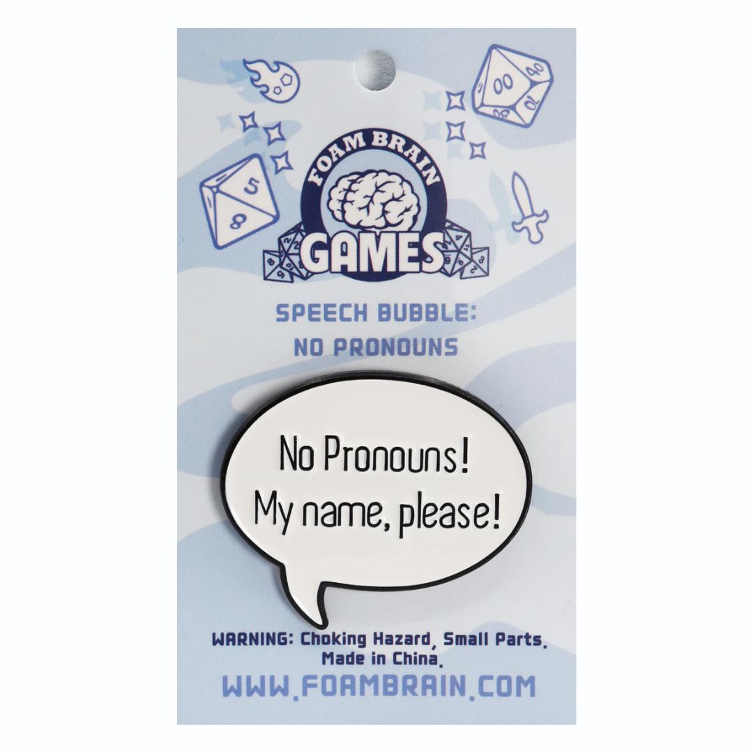 PIN: SPEECH BUBBLE NO PRONOUNS!
