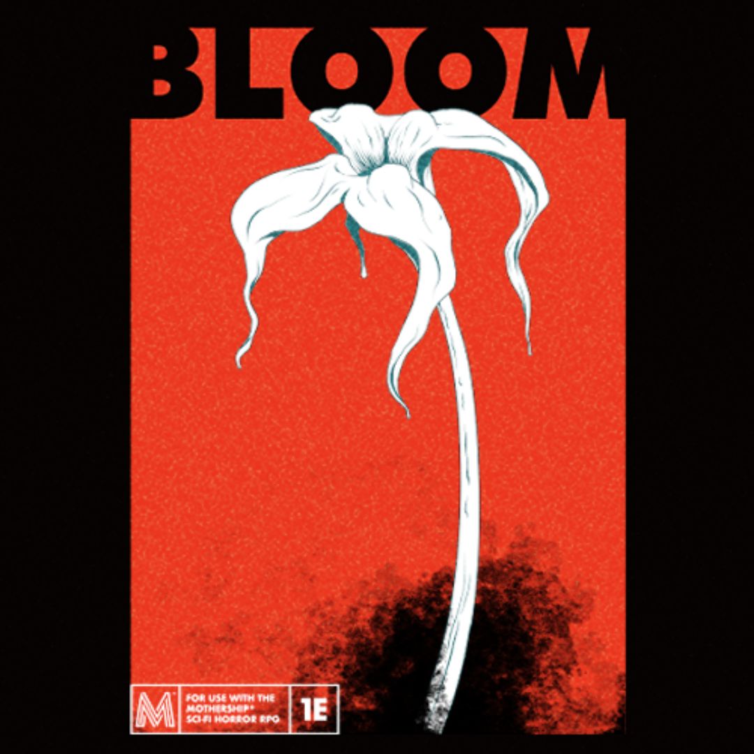 MOTHERSHIP: BLOOM