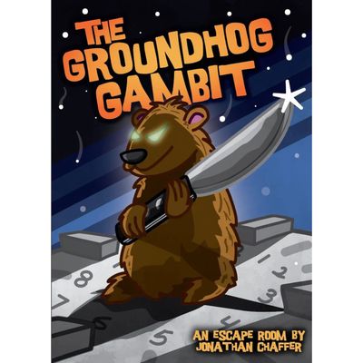 HOLIDAY HIJINKS: THE GROUNDHOG GAMBIT