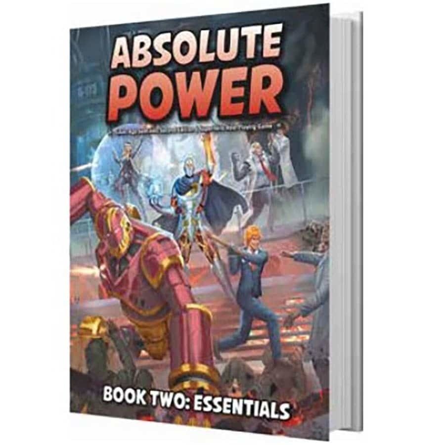 ABSOLUTE POWER RPG: BOOK TWO: ESSENTIALS