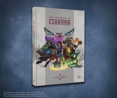 CRITICAL ROLE: THE CHRONICLES OF EXANDRIA VOL. I - THE TALE OF VOX MACHINA