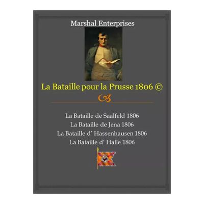 LA BATAILLE POUR LA PRUSSE 1806
