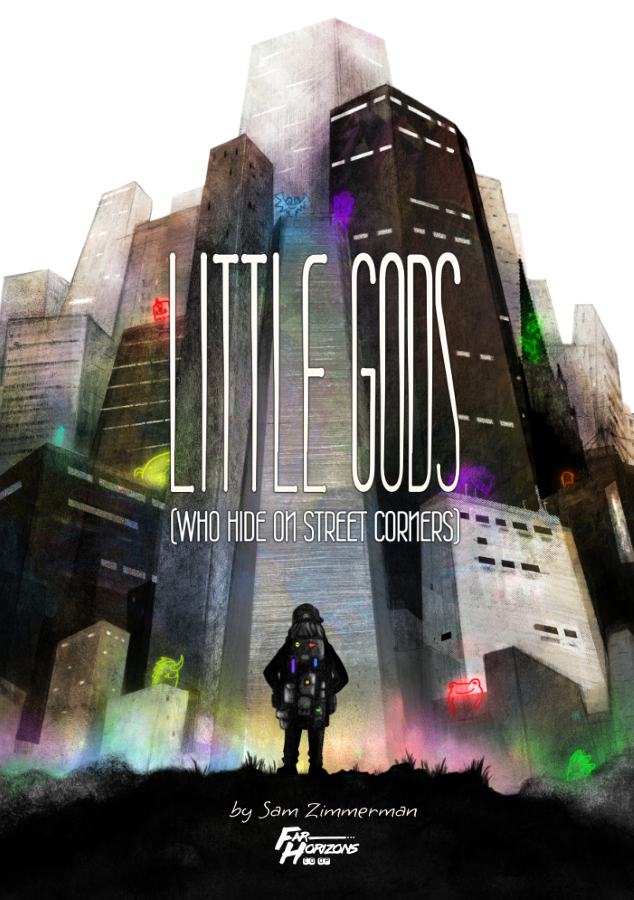 LITTLE GODS (WHO HIDE ON STREET CORNERS)