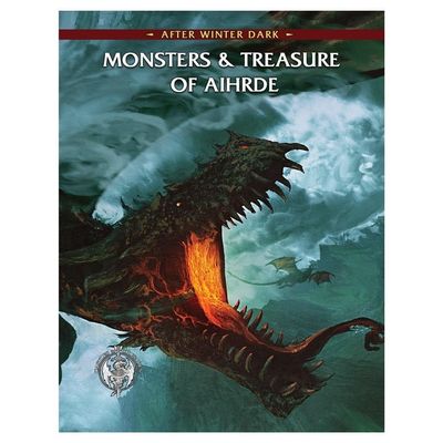 AFTER WINTER DARK: MONSTERS AND TREASURE OF AIHRDE