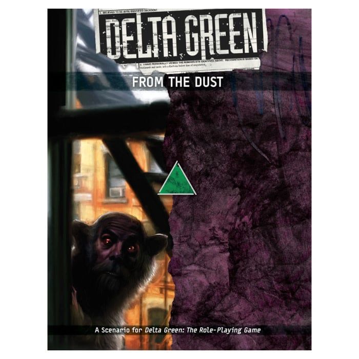 DELTA GREEN RPG: FROM THE DUST