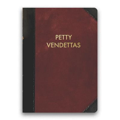 JOURNAL - PETTY VENDETTAS