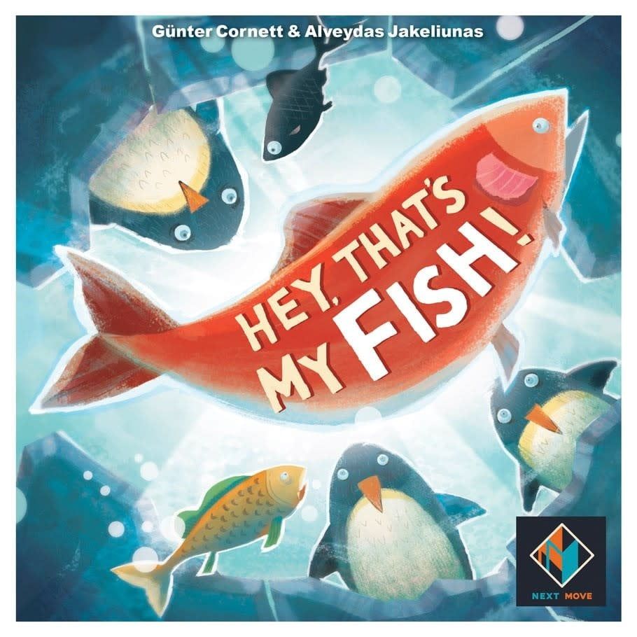 HEY! THAT’S MY FISH