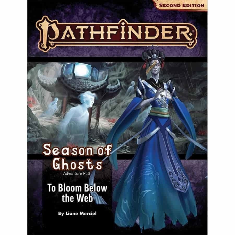 PATHFINDER 2E ADV PATH: SEASON OF GHOSTS 4 - TO BLOOM BELOW THE WEB