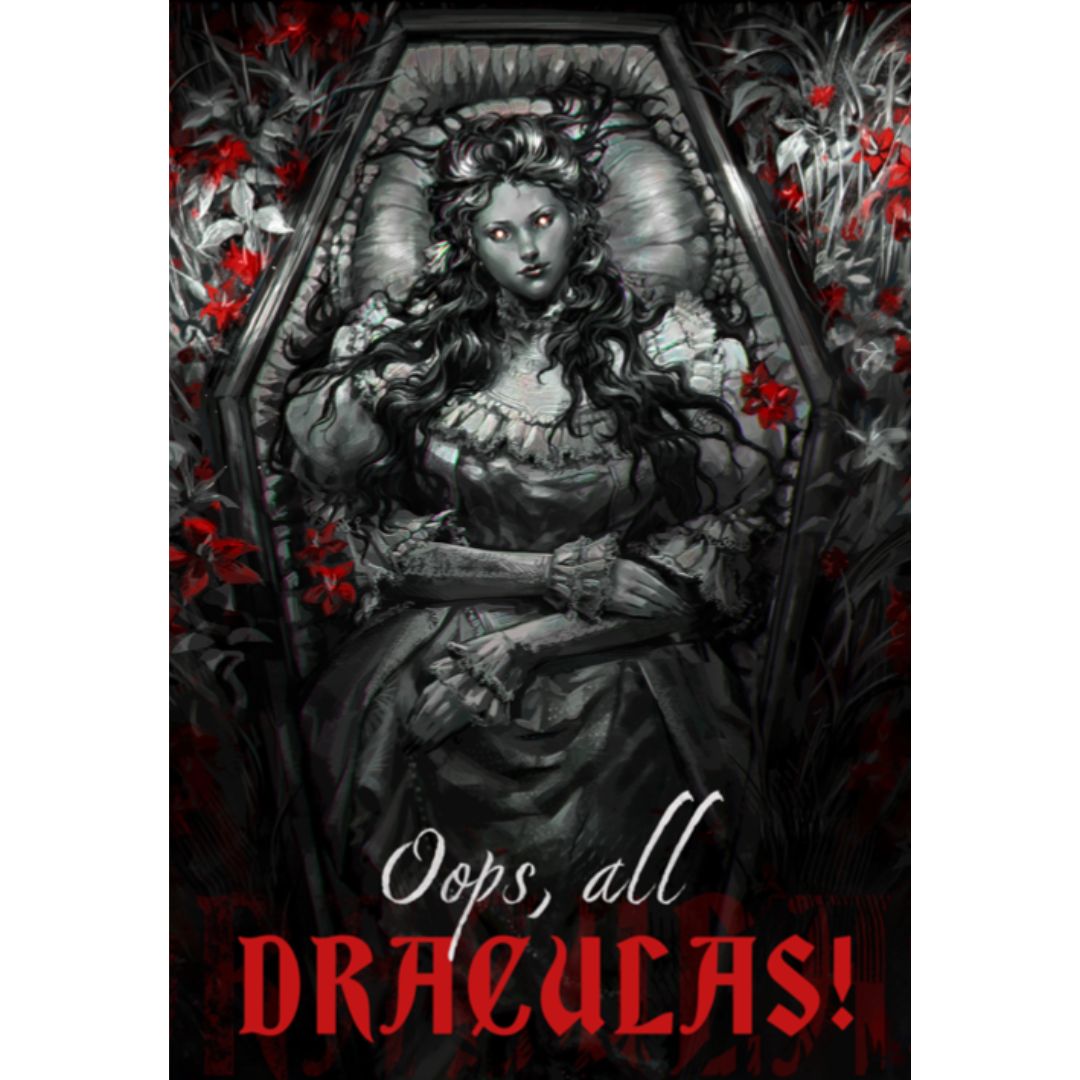 OOPS, ALL DRACULAS!