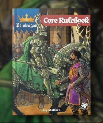 PENDRAGON RPG: CORE RULEBOOK