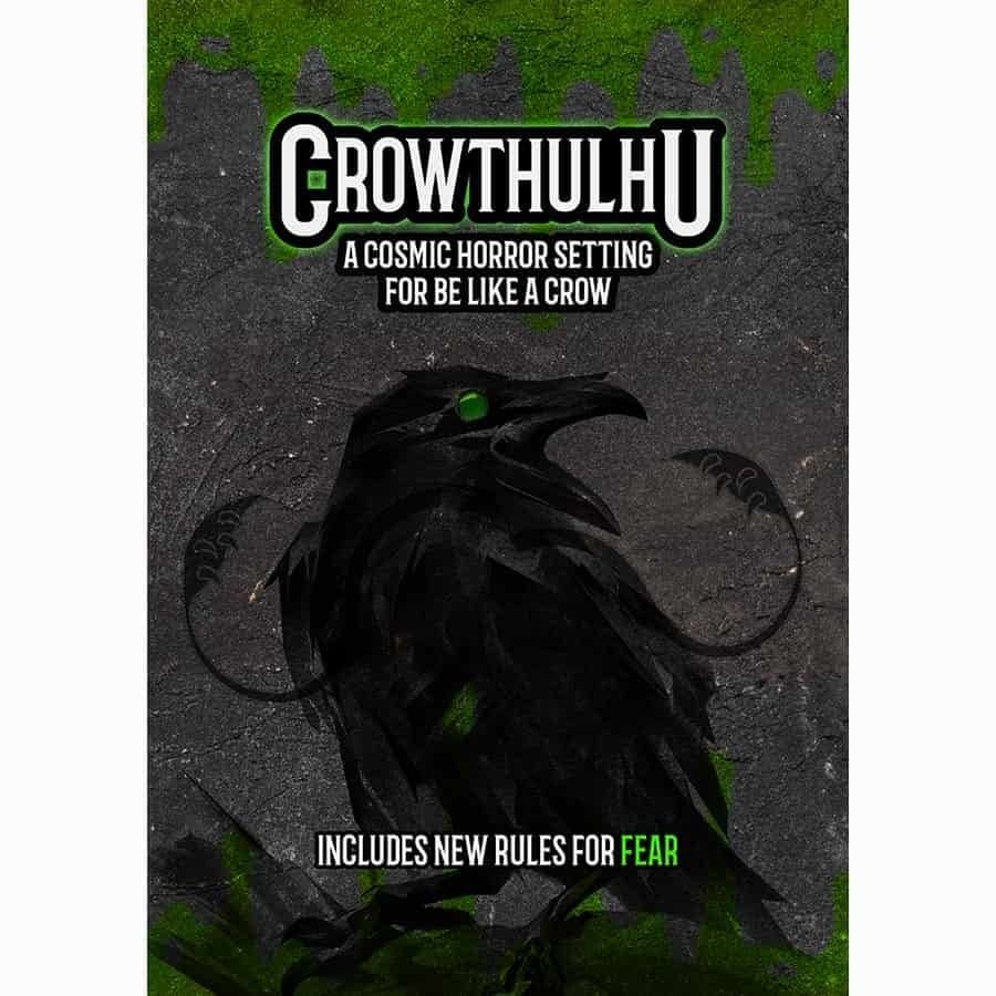 BE LIKE A CROW (A SOLO RPG) : CROWTHULHU