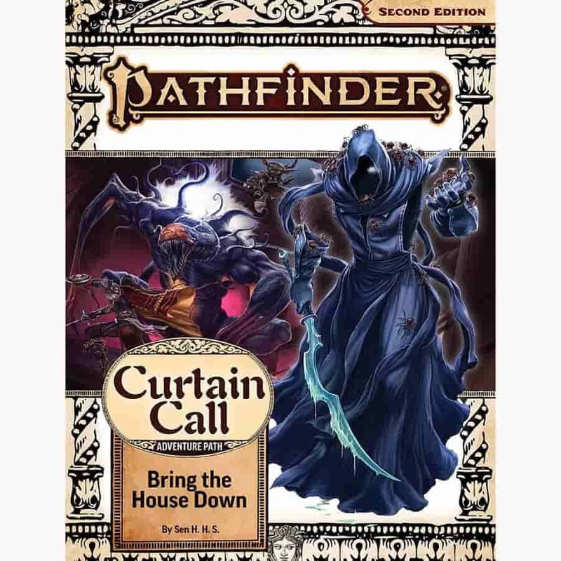PATHFINDER 2E REMASTERED : ADV PATH:  BRING THE HOUSE DOWN (CURTAIN CALL 3 OF 3)