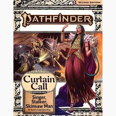 PATHFINDER 2E: ADVENTURE -  SINGER STALKER SKINSAW MAN (CURTAIN CALL 2 OF 3)