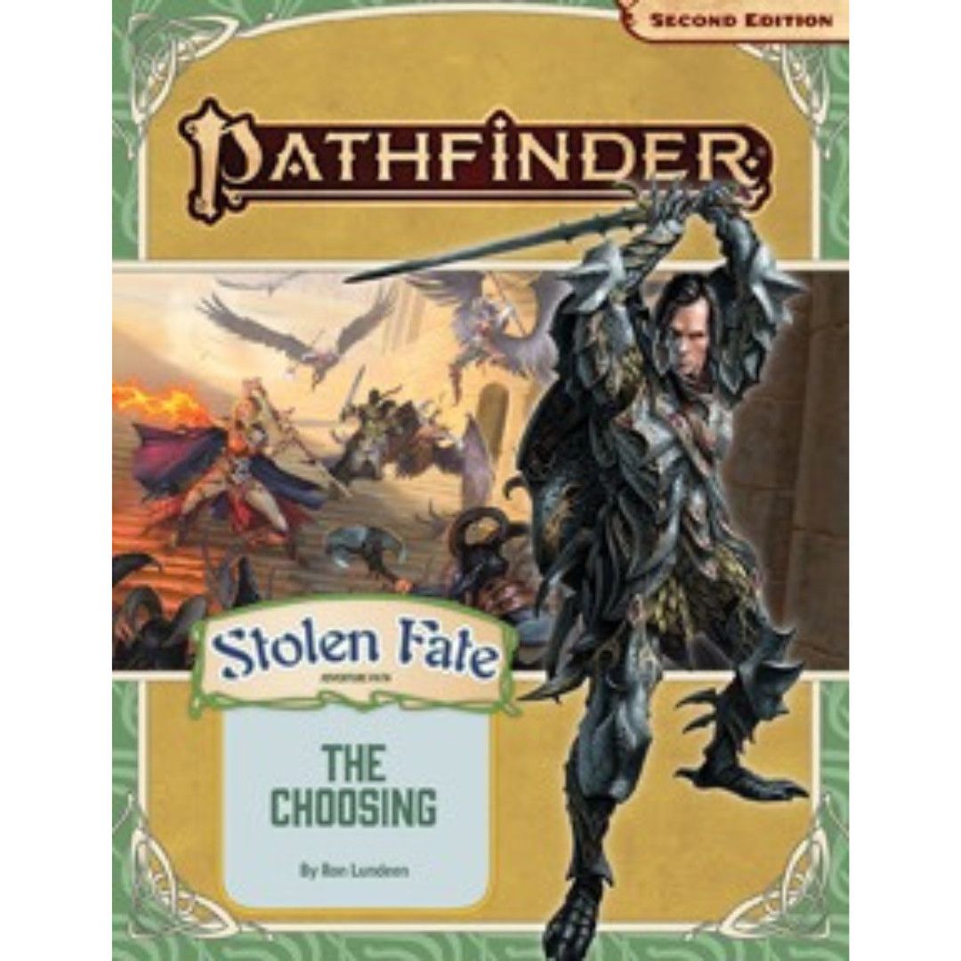 PATHFINDER 2E: ADVENTURE - THE CHOOSING (STOLEN FATE 1 OF 3)