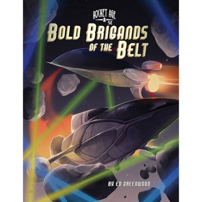 ROCKET AGE (5e): BOLD BRIGANDS OF THE BELT