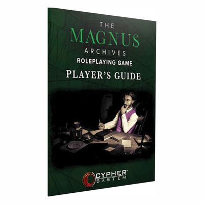 MAGNUS ARCHIVES RPG: PLAYERS GUIDE