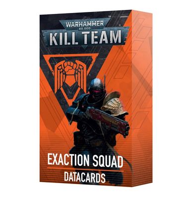 KILL TEAM: DATACARDS: EXACTION SQUAD