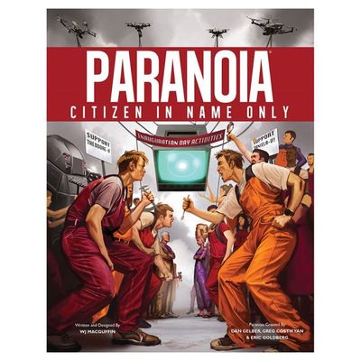 PARANOIA: CITIZEN IN NAME ONLY
