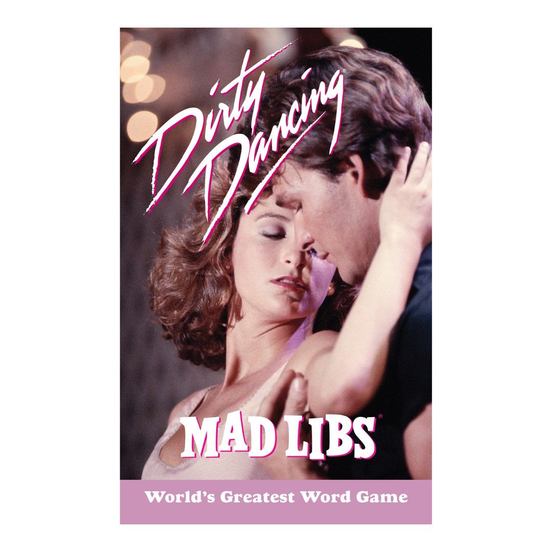 MAD LIBS DIRTY DANCING