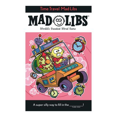 MAD LIBS TIME TRAVEL
