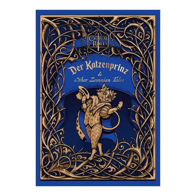 CRITICAL ROLE: DER KATZENPRINZ &amp; OTHER ZEMNIAN TALES