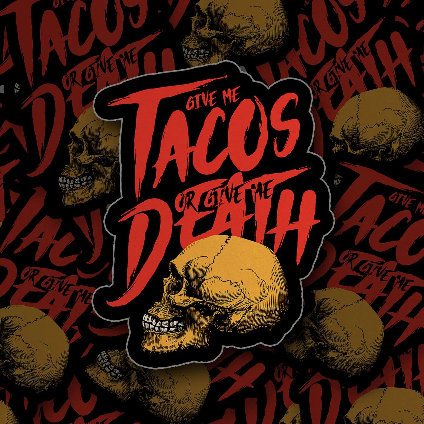 STICKER - TACOS OR DEATH V2