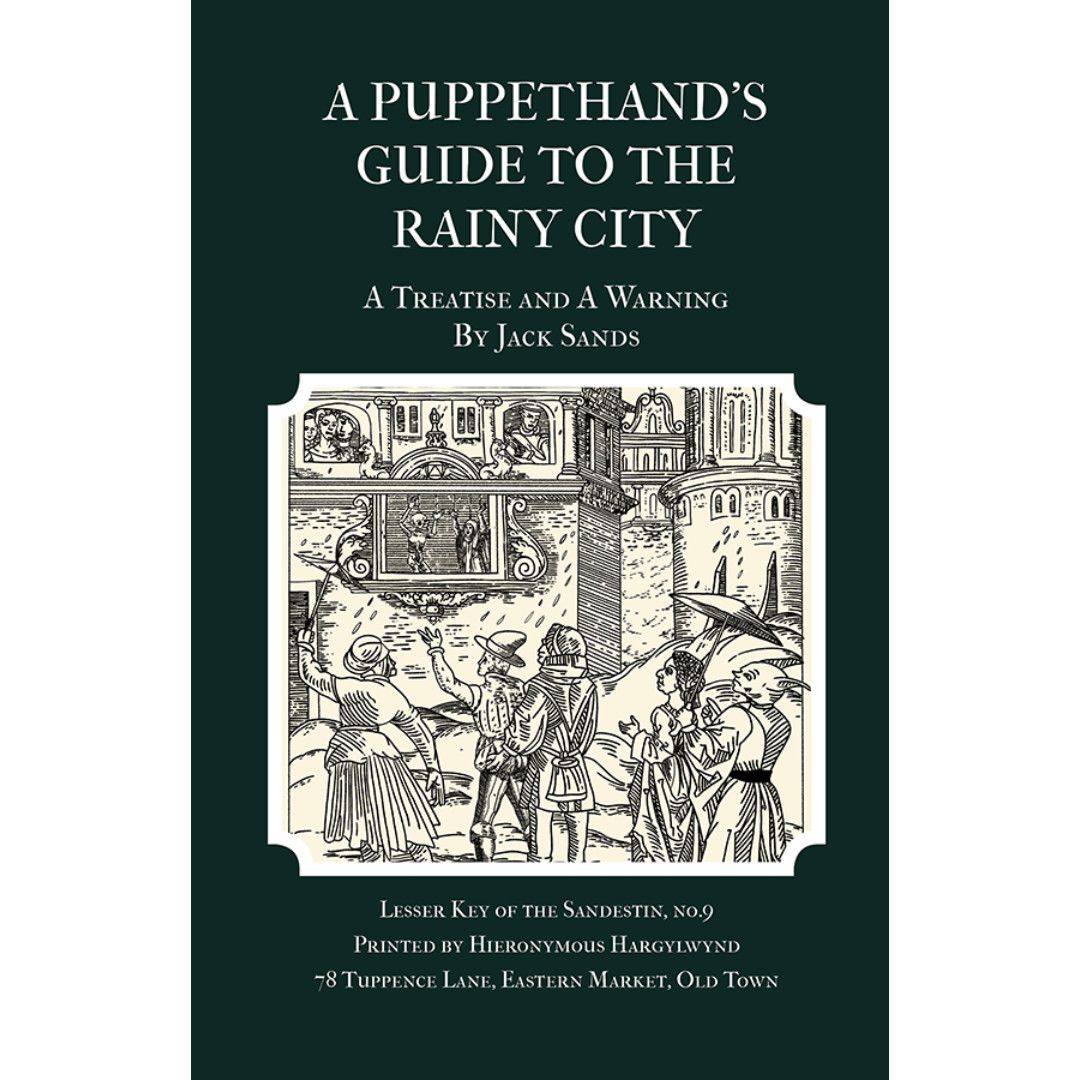 A PUPPETHAND&#39;S GUIDE TO THE RAINY CITY