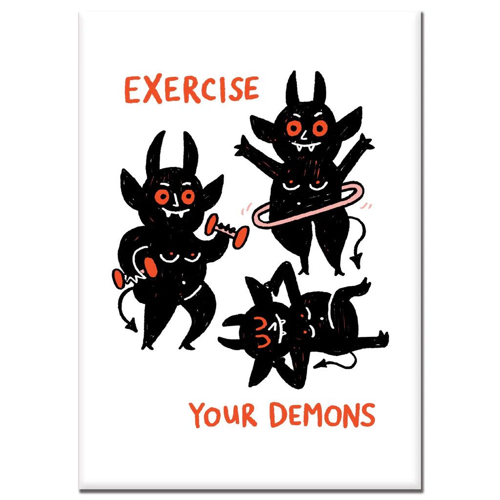 MAGNET - EXERCISE YOUR DEMONS