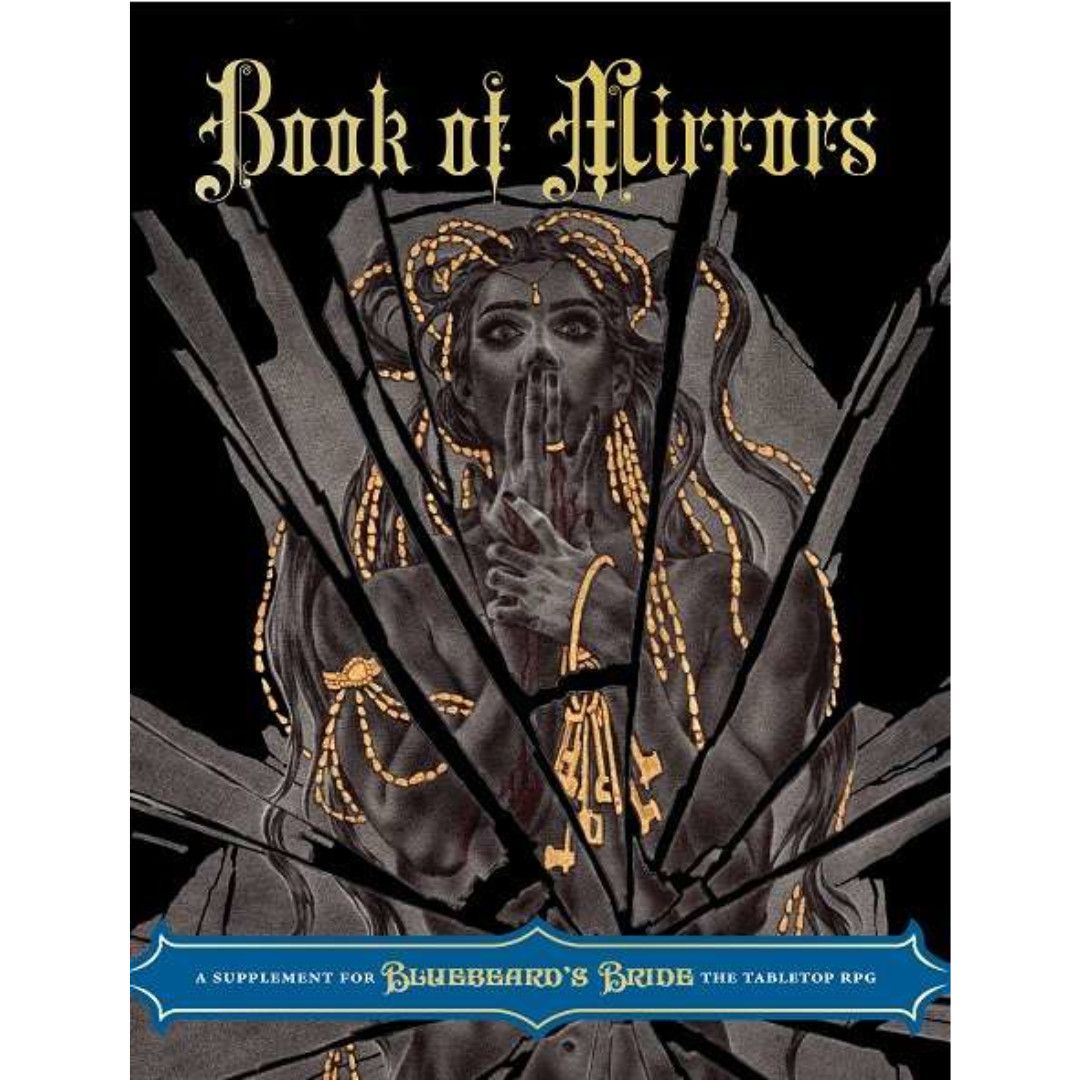 BLUEBEARD&#39;S BRIDE: BOOK OF MIRRORS