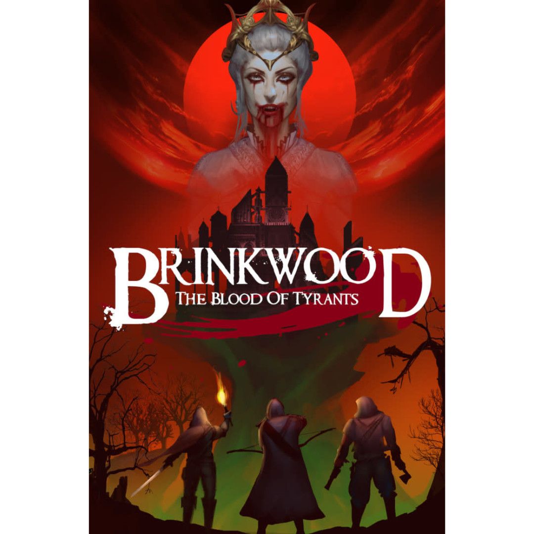 BRINKWOOD: THE BLOOD OF TYRANTS