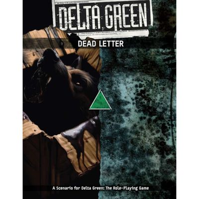 DELTA GREEN RPG:  DEAD LETTER