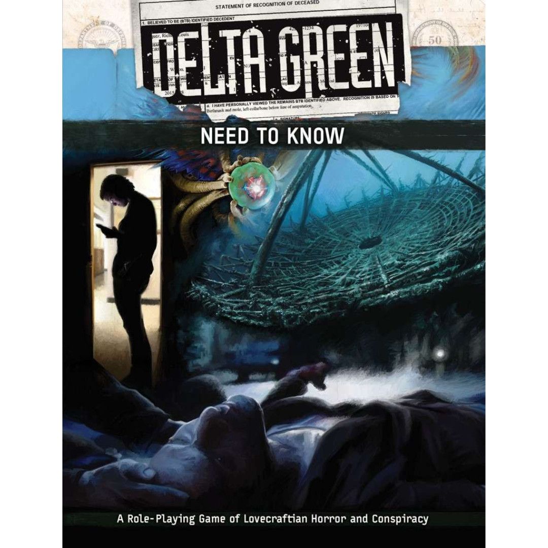 DELTA GREEN RPG: NEED TO KNOW