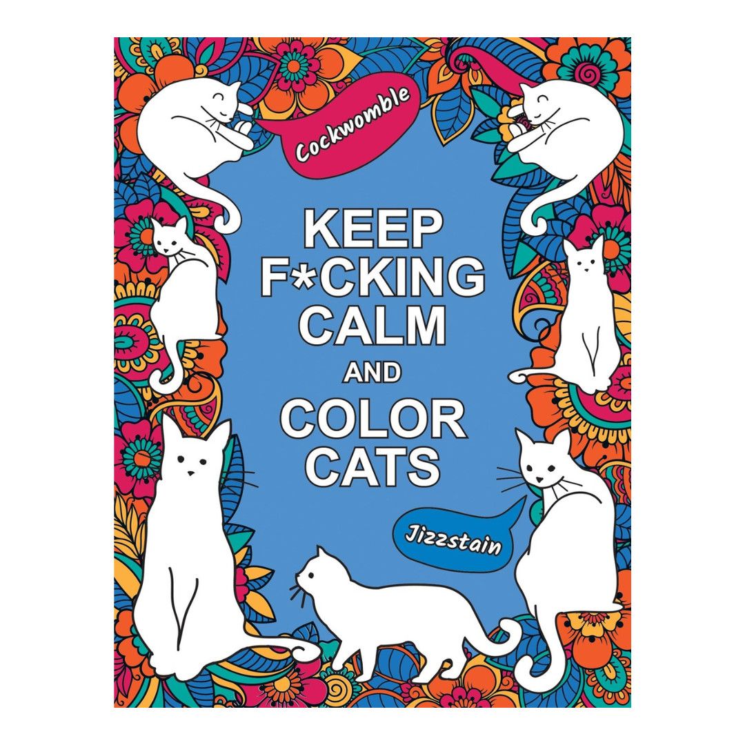 COLORING BOOK KEEP F*CKING CALM AND COLOR CATS