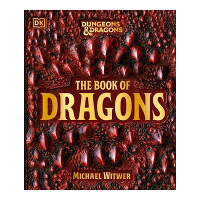 DUNGEONS &amp; DRAGONS: THE BOOK OF DRAGONS