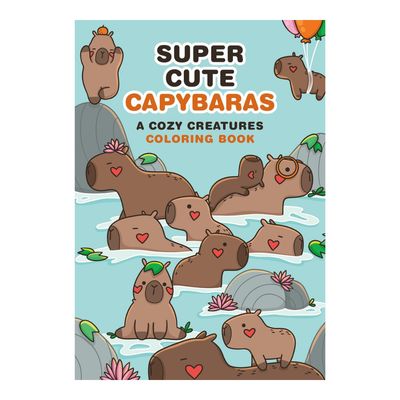 COLORING BOOK SUPER CUTE CAPYBARAS