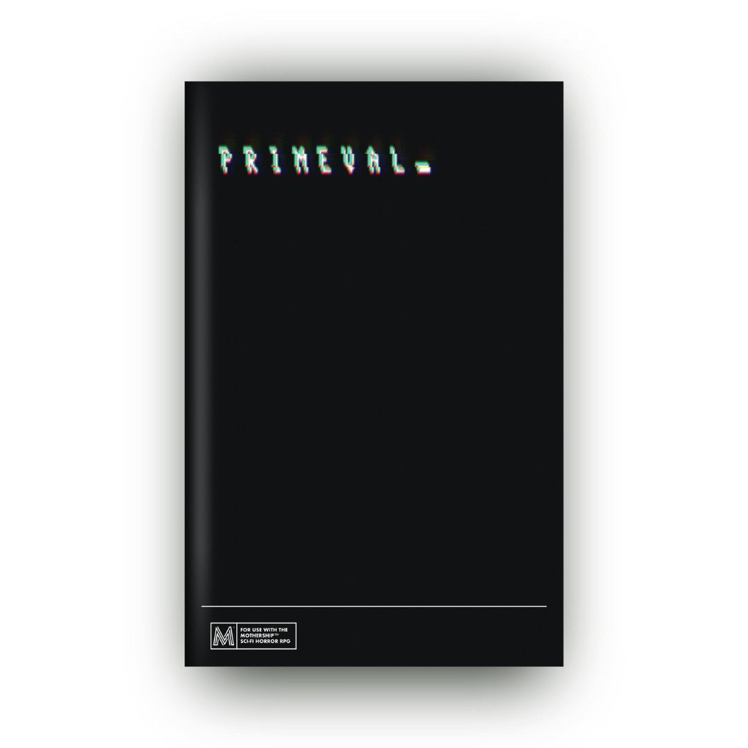 MOTHERSHIP: PRIMEVAL