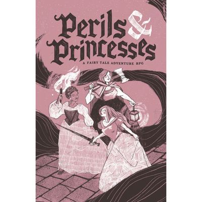 PERILS &amp; PRINCESSES