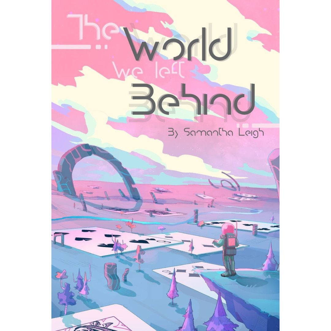 THE WORLD WE LEFT BEHIND