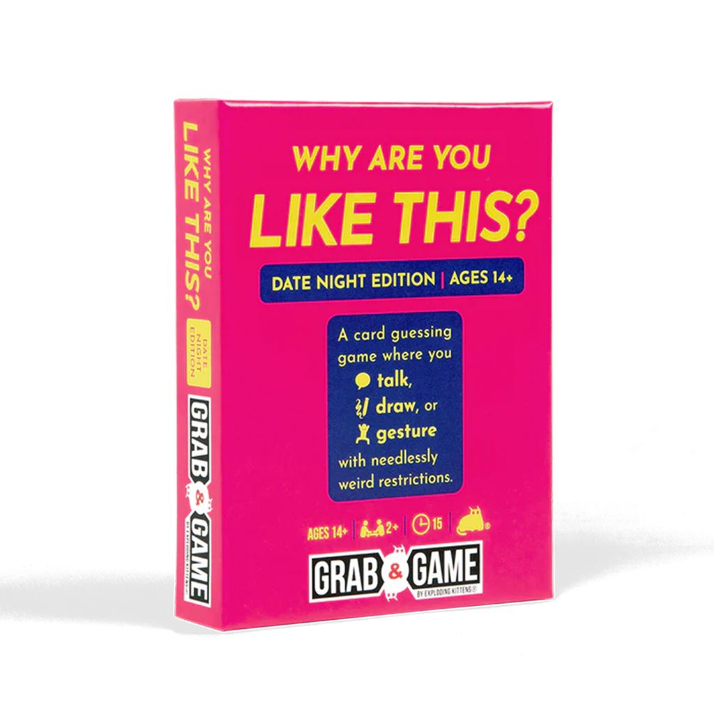 WHY ARE YOU LIKE THIS? DATE NIGHT EDITION: GRAB AND GAME