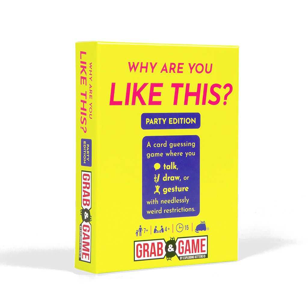 WHY ARE YOU LIKE THIS? PARTY EDITION: GRAB AND GAMES